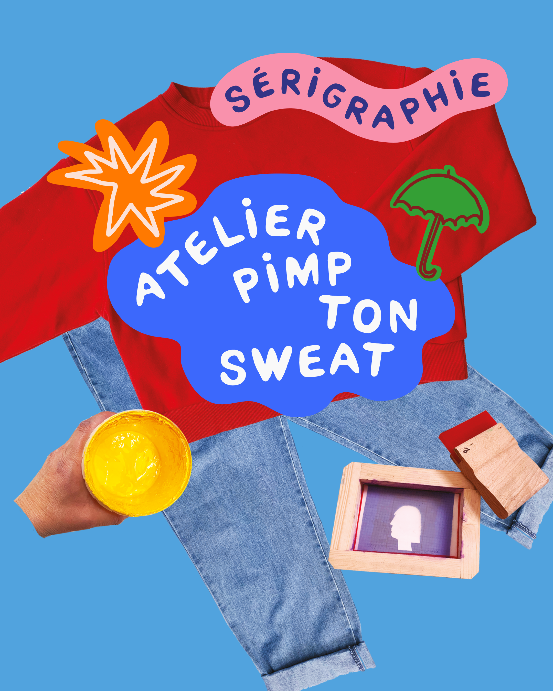 PIMP TON SWEAT - Spécial SÉRIGRAPHIE